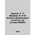Carlin T. P Makmin A. R III Analysis of Financial Statements (on a GAAP basis).