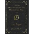 Cleo the Magnificent, or the Muse of the Real: ...