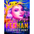 Feehan, C: Leopard's Hunt by Christine Feehan