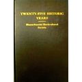 TWENTY-FIVE 25 HISTORIC YEARS MASSACHUSETTS HOR...