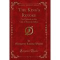 The King's Revoke: An Episode in the Life of Pa...