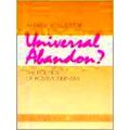 Universal Abandon