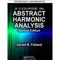 A Course in Abstract Harmonic Analysis, Second ...