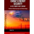 Studies of the Contemporary Asia Pacific: China's Energy Security in the Twenty-