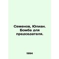 Semyonov, Julian. A bomb for the chairman. In R...
