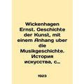 Wickenhagen Ernst. Geschichte der Kunst, mit ei...