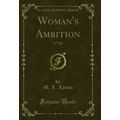 Woman's Ambition: A Tale (Classic Reprint)