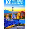 101 Weekends in Europe