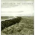 West From the Columbia - Views at the River Mouth by Robert Adams
