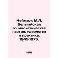 Neymark M.A. The Belgian Socialist Party: Ideol...