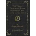 The Tragic Comedians; Essay on Comedy; The Hous...
