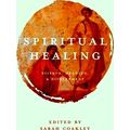 Spiritual Healing Science, Meaning, And Discernment