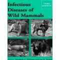 Infectious Diseases Of Wild Mammals