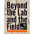 Beyond the Lab and the Field