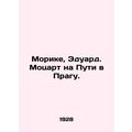 Morike, Eduard. Mozart on the Road to Prague. /...
