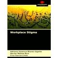 Workplace Stigma