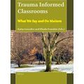Trauma Informed Classrooms