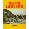 Gold Rush Narrow Gauge: the Story of the White ...