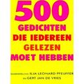 500 Gedichten Die Iedereen Gelezen Moet Hebben