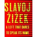 A Left that Dares to Speak Its Name 34 Untimely...