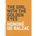 The Girl With the Golden Eyes by Honore De Balzac
