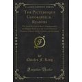 The Picturesque Geographical Readers, Vol. 1: T...