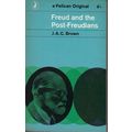 FREUD AND THE POST-FREUDIANS ~ J.A.C. BROWN - P...