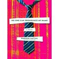 No One Can Pronounce My Name by Rakesh Satyal