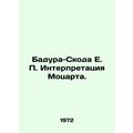 Badura-Skoda H.P. Mozart Interpretation. In Russian /Badura-Skoda E. P. Interpr
