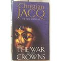 THE WAR OF THE CROWNS, Christian Jacq, UK pb 2003