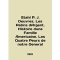 Stahl P. J. Oeuvres. Les Patins dArgent. Histoire dune Famille Americaine. Les Q