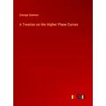 A Treatise on the Higher Plane Curves