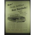1954 Vauxhall Cresta Car Ad - Now! Three brilliant new Vauxhalls