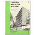 S H POMEROY COMPANY 1962 commercial aluminum wi...