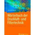 Woerterbuch der Druckluft und Filtertechnik