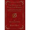 The History of Fulk Fitz-Warine: Englished by A...