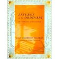 The Ivp Signature Collection Liturgy Of The Ordinary