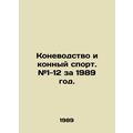 Horse breeding and equestrian sports. # 1-12 fo...