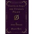 Yvette in Italy and Titania's Palace (Classic R...