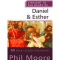 The Straight to the Heart Series: Straight to the Heart of Daniel and Esther