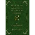 The Life and Adventures of Nicholas Nickleby, V...