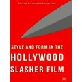 Style and Form in the Hollywood Slasher Film