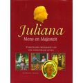 Juliana, Mens En Majesteit