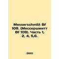 Messerschmitt Bf 109. (Messerschmitt Bf 109). P...