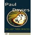 The Last Three Minutes - Conjectures About the Ultimate Fate of the Universe by