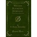 William Blacklock, Journalist: A Love Story of ...