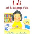 Luli And The Language Of Tea