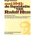 Mei 1941: De Liquidatie Van Rudolf Hess