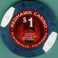 Redhawk. $1 Casino Chip. Placerville, CA. I59.