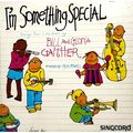 Bill & Gloria Gaither I’m Something Special Chi...